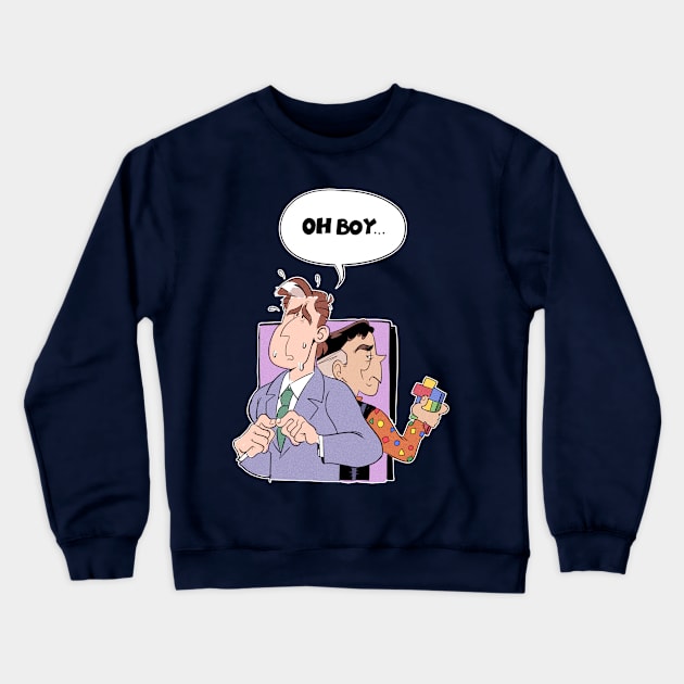 Oh Boy... Crewneck Sweatshirt by sailorswayze